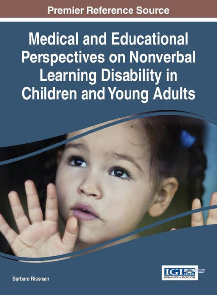 Medical And Educational Perspectives On Nonverbal Learning Disability In Children And Young Adults