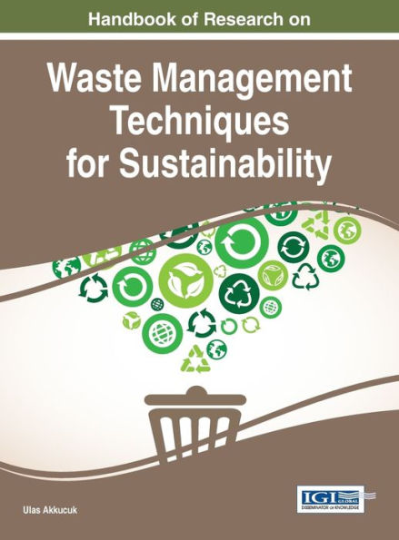 Handbook Of Research On Waste Management Techniques For Sustainability