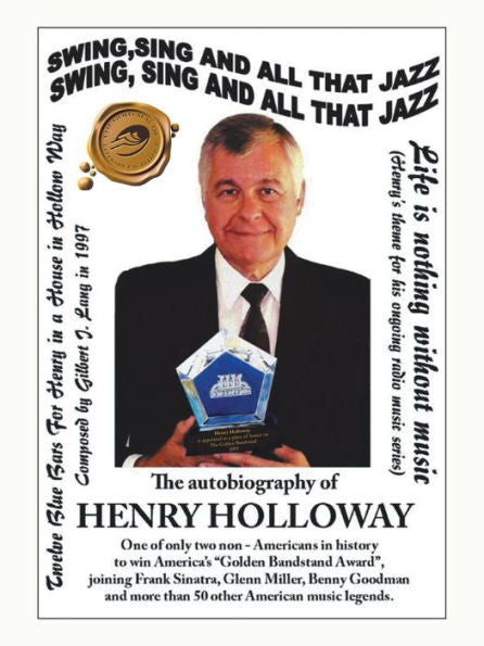 Swing, Sing And All That Jazz: The Autobiography Of Henry Holloway