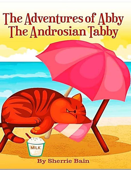 The Adventures Of Abby The Androsian Tabby