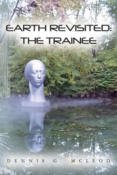 Earth Revisited: The Trainee