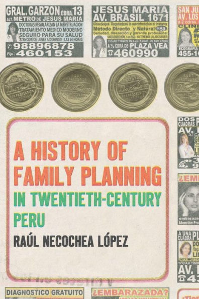 A History Of Family Planning In Twentieth-Century Peru