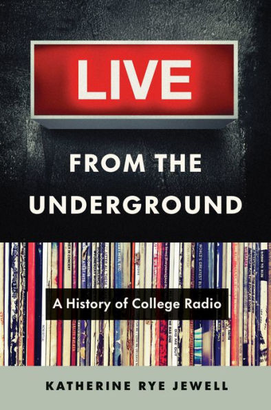 Live From The Underground: A History Of College Radio