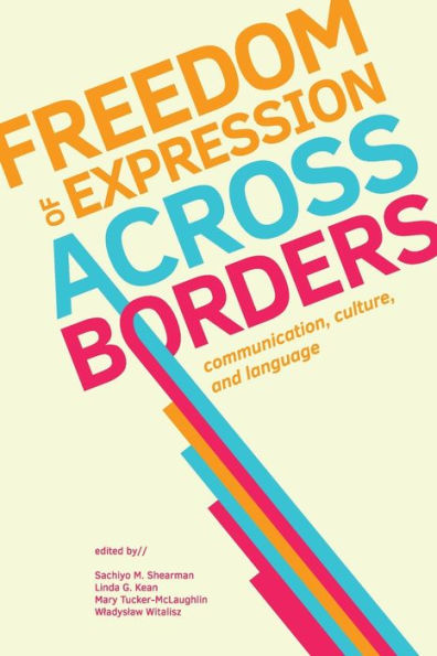 Freedom Of Expression Across Borders: Communication, Culture, And Language