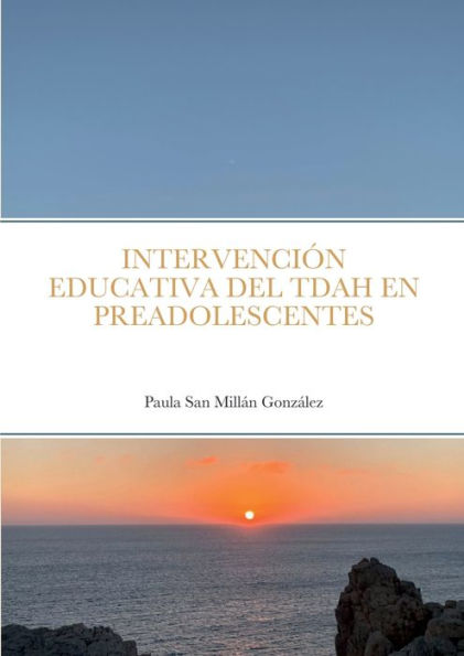 Intervencion Educativa Del Tdah En Preadolescentes (Spanish Edition)
