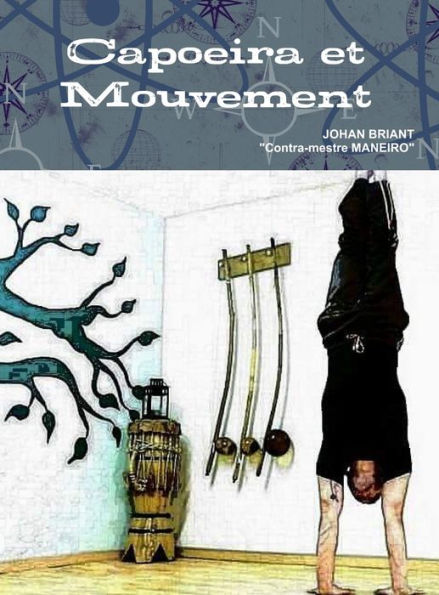 Capoeira Et Mouvement - Grand Format (French Edition)