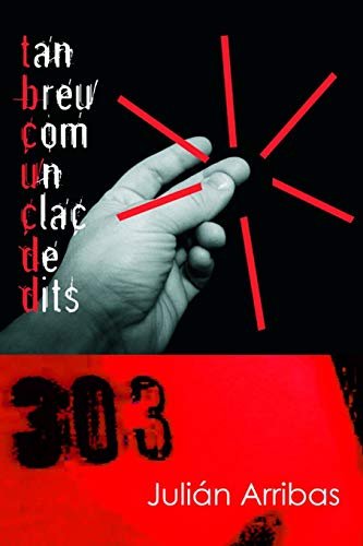 Tan Breu Com Un Clac De Dits (Catalan Edition)