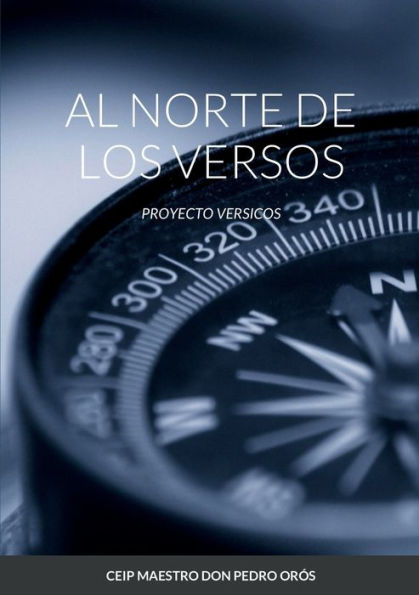 Al Norte De Los Versos (Spanish Edition)