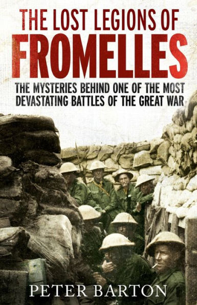 The Lost Legions Of Fromelles