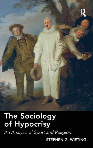The Sociology Of Hypocrisy: An Analysis Of Sport And Religion
