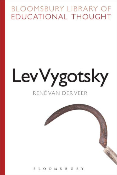 Lev Vygotsky (Bloomsbury Library Of Educational Thought)