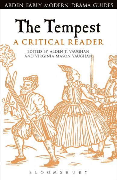 The Tempest: A Critical Reader (Arden Early Modern Drama Guides)
