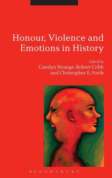 Honour, Violence And Emotions In History