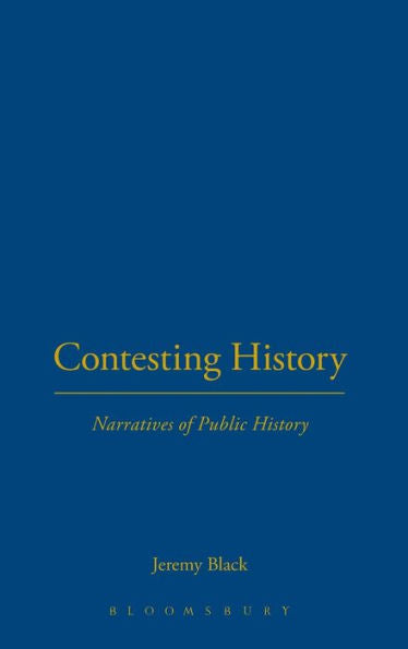 The Contesting History: Narratives Of Public History