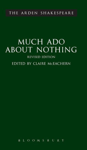 Much Ado About Nothing: Revised Edition: Revised Edition (The Arden Shakespeare Third Series)