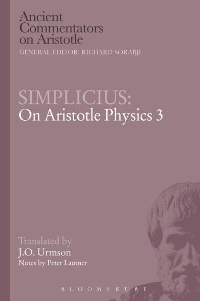 Simplicius: On Aristotle Physics 3 (Ancient Commentators On Aristotle)