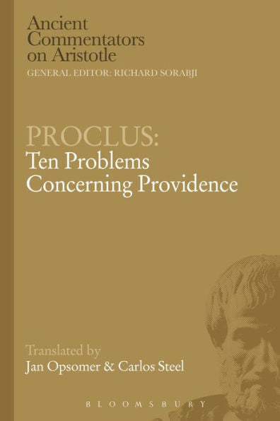 Proclus: Ten Problems Concerning Providence (Ancient Commentators On Aristotle)