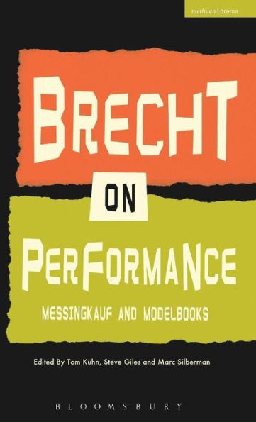 Brecht On Performance: Messingkauf And Modelbooks