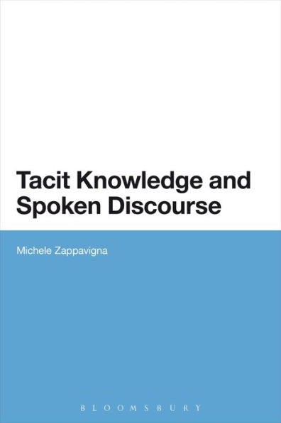 Tacit Knowledge And Spoken Discourse