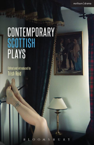 Contemporary Scottish Plays: Caledonia; Bullet Catch; The Artist Man And Mother Woman; Narrative; Rantin (Play Anthologies)