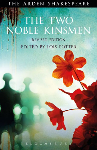 The Two Noble Kinsmen, Revised Edition: Third Series (The Arden Shakespeare Third Series)