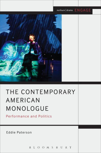 The Contemporary American Monologue: Performance And Politics (Engage)