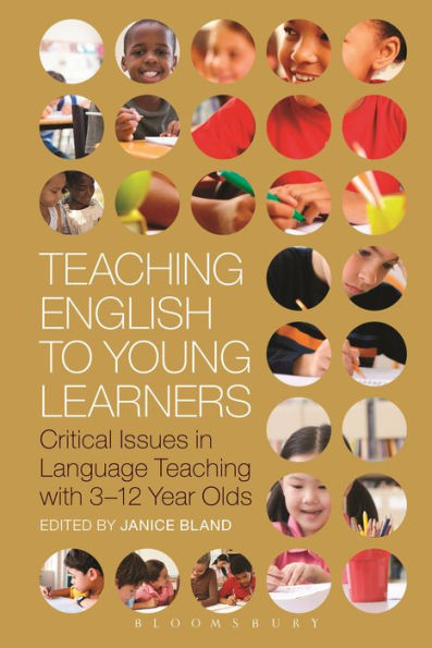 Teaching English To Young Learners: Critical Issues In Language Teaching With 3-12 Year Olds (Bloomsbury Guidebooks For Language Teachers)