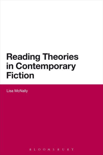 Reading Theories In Contemporary Fiction