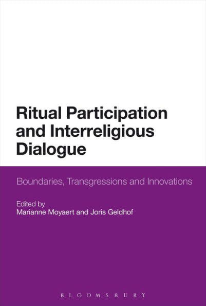 Ritual Participation And Interreligious Dialogue: Boundaries, Transgressions And Innovations