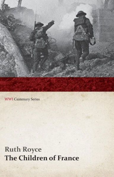 The Children Of France (Wwi Centenary Series)