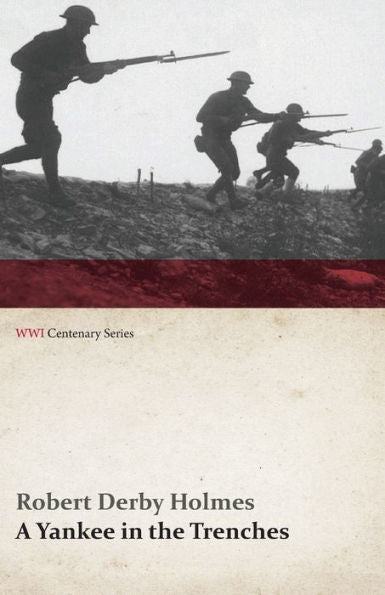 A Yankee In The Trenches (Wwi Centenary Series)