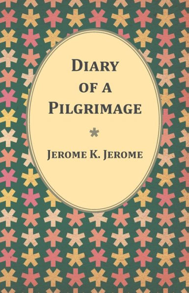 Diary Of A Pilgrimage