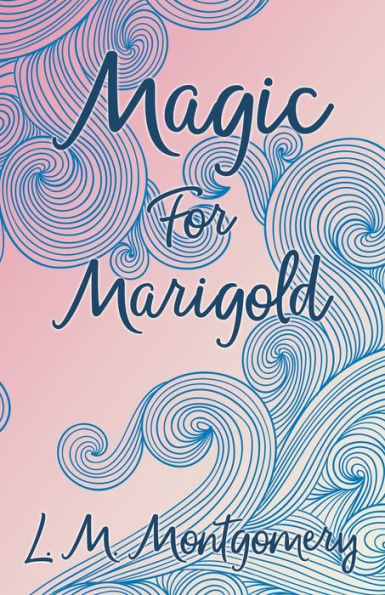 Magic For Marigold