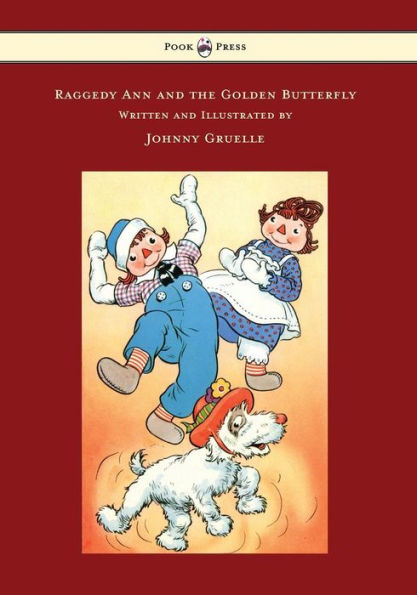 Raggedy Ann And The Golden Butterfly - Illustrated By Johnny Gruelle
