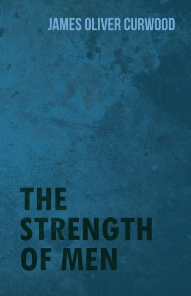 The Strength Of Men