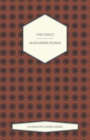 The Cenci (Celebrated Crimes Series)