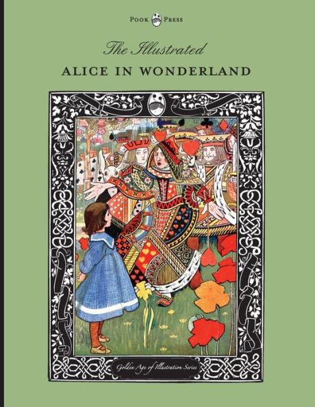 The Illustrated Alice In Wonderland (The Golden Age Of Illustration Series)