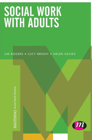 Social Work With Adults (Mastering Social Work Practice)
