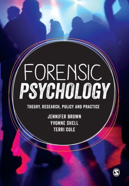 Forensic Psychology: Theory, Research, Policy And Practice