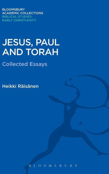 Jesus, Paul And Torah: Collected Essays (The Library Of New Testament Studies)