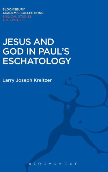 Jesus And God In Paul's Eschatology (The Library Of New Testament Studies)