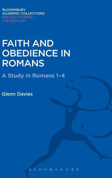 Faith And Obedience In Romans: A Study In Romans 1-4 (The Library Of New Testament Studies)