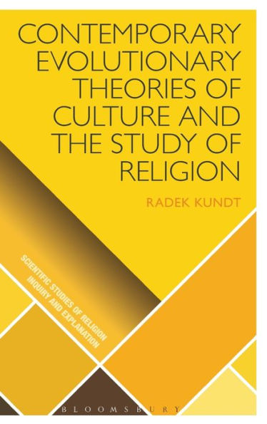 Contemporary Evolutionary Theories Of Culture And The Study Of Religion (Scientific Studies Of Religion: Inquiry And Explanation)