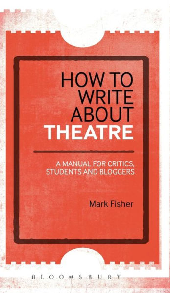 How To Write About Theatre