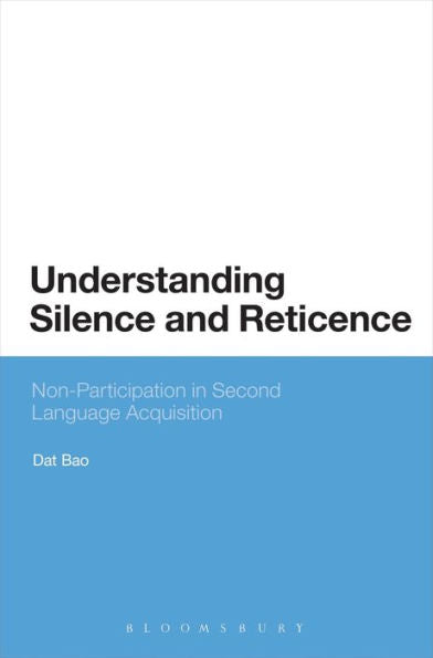Understanding Silence And Reticence: Ways Of Participating In Second Language Acquisition