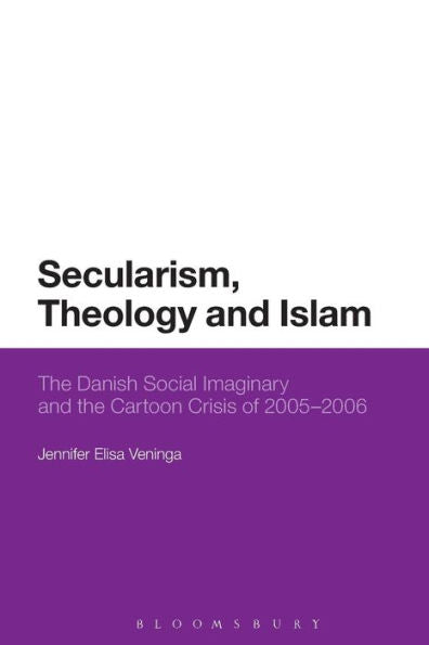 Secularism, Theology And Islam: The Danish Social Imaginary And The Cartoon Crisis Of 2005?006