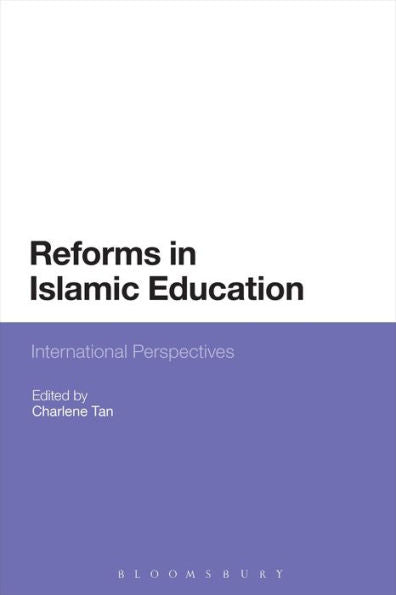 Reforms In Islamic Education: International Perspectives