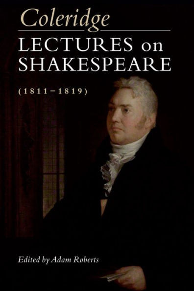 Coleridge: Lectures On Shakespeare (1811-1819)