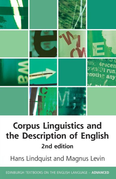 Corpus Linguistics And The Description Of English (Edinburgh Textbooks On The English Language - Advanced)