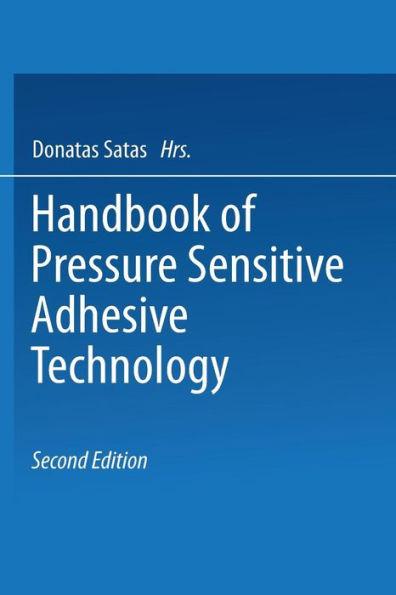Handbook Of Pressure Sensitive Adhesive Technology